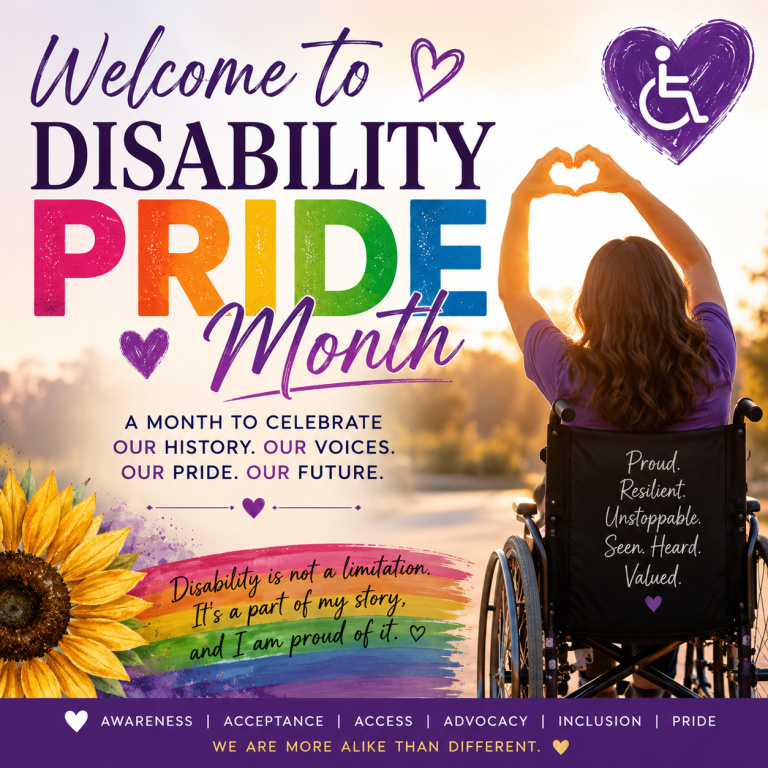January Disability Month Welcome to Disability Pride Month – OUR BEAUTIFUL CHALLENGES